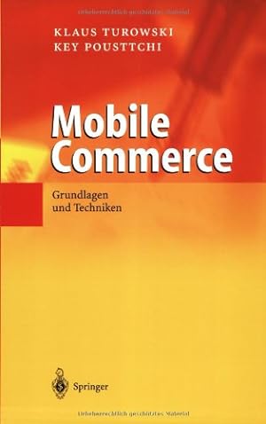 Seller image for Mobile Commerce: Grundlagen Und Techniken (German Edition) by Turowski, Klaus [Paperback ] for sale by booksXpress