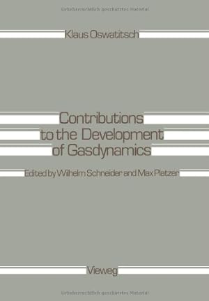 Image du vendeur pour Contributions to the development of gasdynamics by Oswatitsch, Klaus [Paperback ] mis en vente par booksXpress
