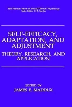 Seller image for Self-Efficacy, Adaptation, and Adjustment: Theory, Research, and Application (The Springer Series in Social Clinical Psychology) [Hardcover ] for sale by booksXpress