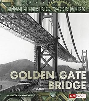 Bild des Verkufers fr The Golden Gate Bridge (Engineering Wonders) by Stanborough, Rebecca [Library Binding ] zum Verkauf von booksXpress