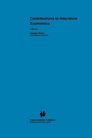 Immagine del venditore per Contributions to Insurance Economics (Huebner International Series on Risk, Insurance and Economic Security (13)) [Paperback ] venduto da booksXpress