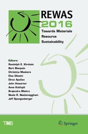 Image du vendeur pour Rewas 2016: Towards Materials Resource Sustainability (Minerals, Metals & Materials) [Paperback ] mis en vente par booksXpress