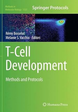Seller image for T-Cell Development: Methods and Protocols (Methods in Molecular Biology) [Paperback ] for sale by booksXpress