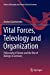 Imagen del vendedor de Vital Forces, Teleology and Organization: Philosophy of Nature and the Rise of Biology in Germany (History, Philosophy and Theory of the Life Sciences) by Gambarotto, Andrea [Paperback ] a la venta por booksXpress