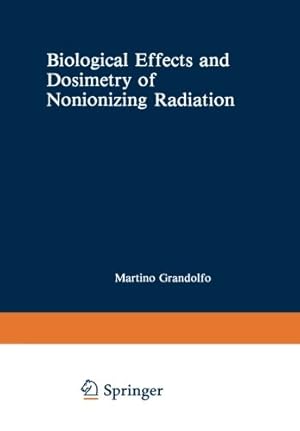 Bild des Verkufers fr Biological Effects and Dosimetry of Nonionizing Radiation (Nato Science Series A:) [Paperback ] zum Verkauf von booksXpress