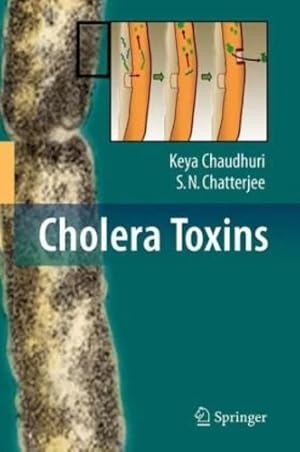 Imagen del vendedor de Cholera Toxins by Chaudhuri, Keya, Chatterjee, S. N. [Hardcover ] a la venta por booksXpress