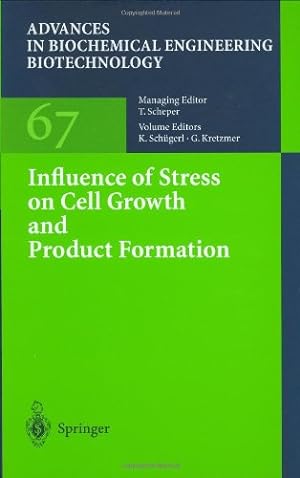 Image du vendeur pour Influence of Stress on Cell Growth and Product Formation (Advances in Biochemical Engineering/Biotechnology) [Hardcover ] mis en vente par booksXpress