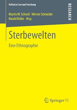 Imagen del vendedor de Sterbewelten: Eine Ethnographie (Palliative Care und Forschung) (German Edition) [Paperback ] a la venta por booksXpress