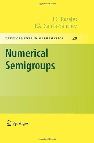 Imagen del vendedor de Numerical Semigroups (Developments in Mathematics) by Rosales, J.C., Garc ­a-S ¡nchez, P. A. [Hardcover ] a la venta por booksXpress