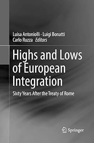 Seller image for Highs and Lows of European Integration: Sixty Years After the Treaty of Rome [Paperback ] for sale by booksXpress