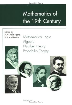 Seller image for Mathematics of the 19th Century: Mathematical Logic Algebra Number Theory Probability Theory (v. 1) [Paperback ] for sale by booksXpress