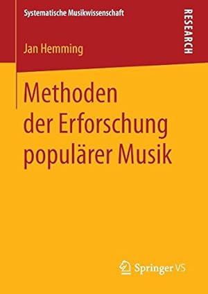 Immagine del venditore per Methoden der Erforschung popul ¤rer Musik (Systematische Musikwissenschaft) (German Edition) by Hemming, Jan [Paperback ] venduto da booksXpress