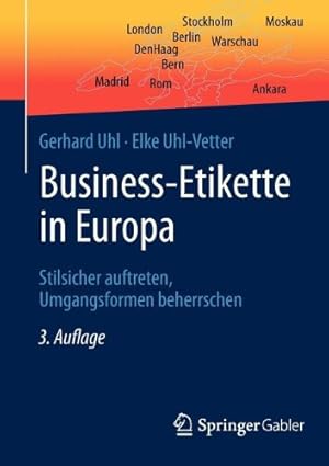 Immagine del venditore per Business-Etikette in Europa: Stilsicher auftreten, Umgangsformen beherrschen (German Edition) by Uhl, Gerhard, Uhl-Vetter, Elke [Paperback ] venduto da booksXpress