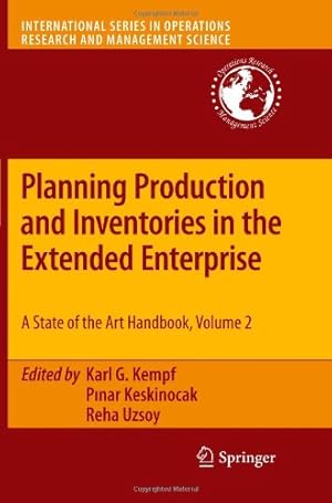 Bild des Verkufers fr Planning Production and Inventories in the Extended Enterprise: A State-of-the-Art Handbook, Volume 2 (International Series in Operations Research & Management Science) [Paperback ] zum Verkauf von booksXpress