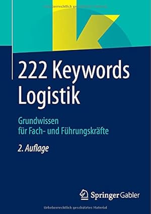 Seller image for 222 Keywords Logistik: Grundwissen für Fach- und Führungskräfte (German Edition) [Paperback ] for sale by booksXpress