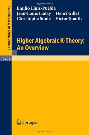 Imagen del vendedor de Higher Algebraic K-Theory: An Overview (Lecture Notes in Mathematics) by Lluis-Puebla, Emilio [Paperback ] a la venta por booksXpress