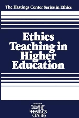 Seller image for Ethics Teaching in Higher Education (The Hastings Center Series in Ethics) by Callahan, Daniel [Paperback ] for sale by booksXpress
