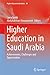 Seller image for Higher Education in Saudi Arabia: Achievements, Challenges and Opportunities (Higher Education Dynamics) [Soft Cover ] for sale by booksXpress