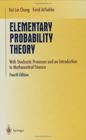 Seller image for Elementary Probability Theory: With Stochastic Processes and an Introduction to Mathematical Finance (Undergraduate Texts in Mathematics) by Chung, Kai Lai, AitSahlia, Farid [Hardcover ] for sale by booksXpress