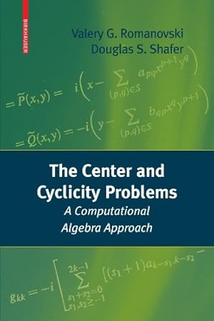 Imagen del vendedor de The Center and Cyclicity Problems: A Computational Algebra Approach by Romanovski, Valery [Paperback ] a la venta por booksXpress