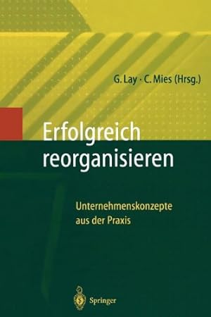 Immagine del venditore per Erfolgreich Reorganisieren: Unternehmenskonzepte aus der Praxis (German Edition) [Paperback ] venduto da booksXpress