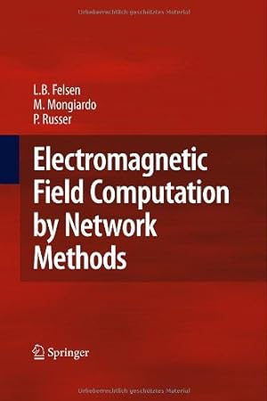 Seller image for Electromagnetic Field Computation by Network Methods by Felsen, Leopold B., Mongiardo, Mauro, Russer, Peter [Hardcover ] for sale by booksXpress