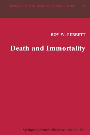 Imagen del vendedor de Death and Immortality (Studies in Philosophy and Religion) by Perrett, R.W. [Paperback ] a la venta por booksXpress