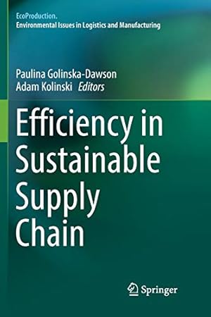 Immagine del venditore per Efficiency in Sustainable Supply Chain (EcoProduction) [Paperback ] venduto da booksXpress
