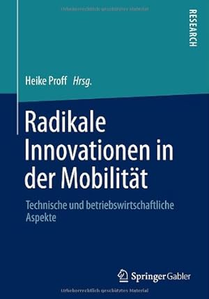 Seller image for Radikale Innovationen in der Mobilit¤t: Technische und betriebswirtschaftliche Aspekte (German Edition) [Paperback ] for sale by booksXpress
