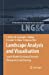 Bild des Verkufers fr Landscape Analysis and Visualisation: Spatial Models for Natural Resource Management and Planning (Lecture Notes in Geoinformation and Cartography) [Paperback ] zum Verkauf von booksXpress