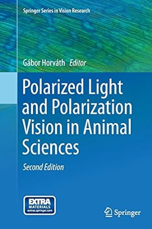 Image du vendeur pour Polarized Light and Polarization Vision in Animal Sciences (Springer Series in Vision Research) [Paperback ] mis en vente par booksXpress