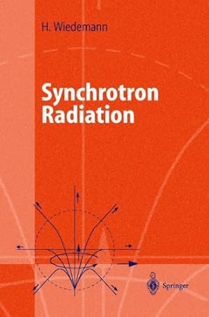 Seller image for Synchrotron Radiation (Advanced Texts in Physics) by Wiedemann, Helmut [Paperback ] for sale by booksXpress