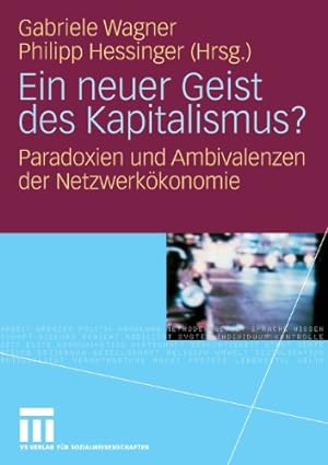 Immagine del venditore per Ein neuer Geist des Kapitalismus?: Paradoxien und Ambivalenzen der Netzwerk ¶konomie (German Edition) [Paperback ] venduto da booksXpress