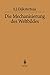 Imagen del vendedor de Die Mechanisierung des Weltbildes (German Edition) by Dijksterhuis, Eduard J. [Hardcover ] a la venta por booksXpress