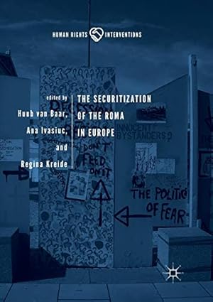 Seller image for The Securitization of the Roma in Europe (Human Rights Interventions) [Paperback ] for sale by booksXpress