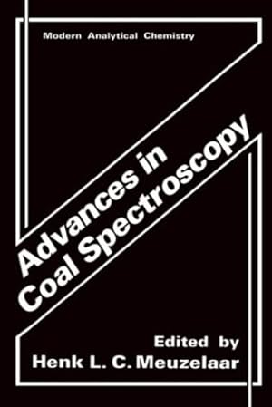 Bild des Verkufers fr Advances in Coal Spectroscopy (Modern Analytical Chemistry) [Hardcover ] zum Verkauf von booksXpress