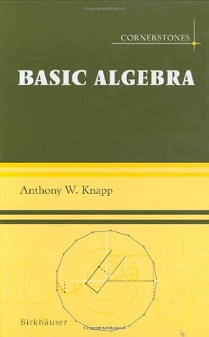 Seller image for Basic Algebra (Cornerstones) by Knapp, Anthony W. [Hardcover ] for sale by booksXpress
