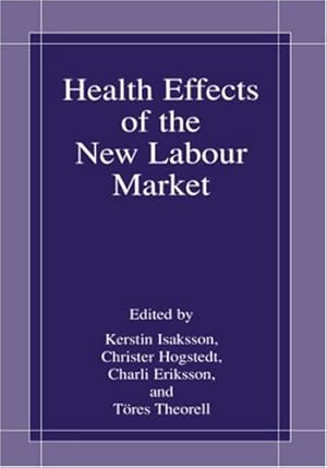 Bild des Verkufers fr Health Effects of the New Labour Market [Hardcover ] zum Verkauf von booksXpress