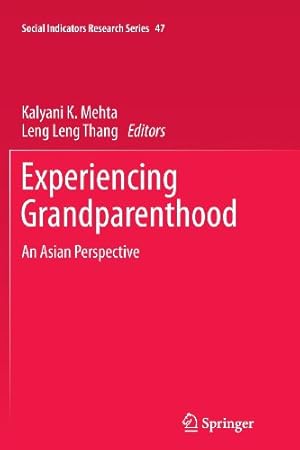 Seller image for Experiencing Grandparenthood: An Asian Perspective (Social Indicators Research Series) [Paperback ] for sale by booksXpress