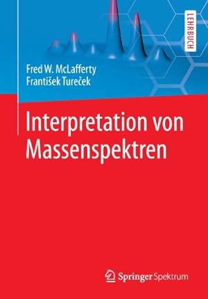 Immagine del venditore per Interpretation von Massenspektren (German Edition) by McLafferty, Fred W., Turecek, Frantisek [Paperback ] venduto da booksXpress