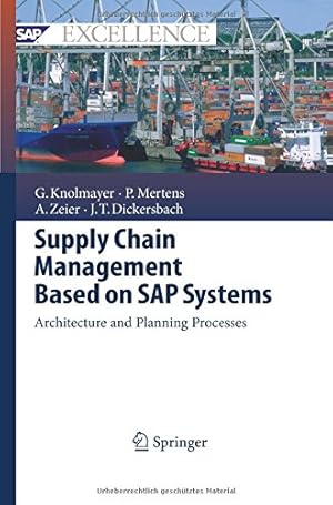 Immagine del venditore per Supply Chain Management Based on SAP Systems: Architecture and Planning Processes (SAP Excellence) by Knolmayer, Gerhard F. F. [Paperback ] venduto da booksXpress