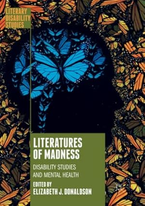 Seller image for Literatures of Madness: Disability Studies and Mental Health (Literary Disability Studies) [Paperback ] for sale by booksXpress