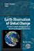 Seller image for Earth Observation of Global Change: The Role of Satellite Remote Sensing in Monitoring the Global Environment [Soft Cover ] for sale by booksXpress