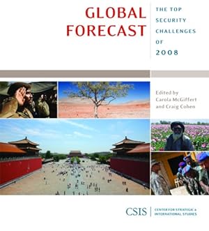 Seller image for Global Forecast: The Top Security Challenges of 2008 (CSIS Reports) [Paperback ] for sale by booksXpress