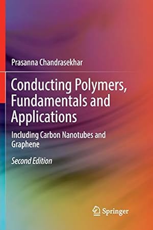 Immagine del venditore per Conducting Polymers, Fundamentals and Applications: Including Carbon Nanotubes and Graphene by Chandrasekhar, Prasanna [Paperback ] venduto da booksXpress