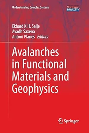 Seller image for Avalanches in Functional Materials and Geophysics (Understanding Complex Systems) [Paperback ] for sale by booksXpress