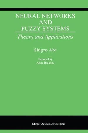 Immagine del venditore per Neural Networks and Fuzzy Systems by Abe, Shigeo [Hardcover ] venduto da booksXpress