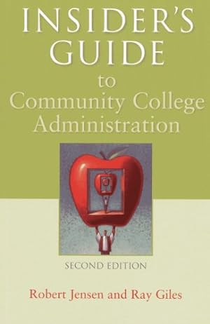 Seller image for Insider's Guide to Community College Administration by Jensen, Robert, Giles, Ray [Paperback ] for sale by booksXpress