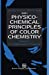 Immagine del venditore per Physico-Chemical Principles of Color Chemistry (Advances in Color Chemistry Series) [Soft Cover ] venduto da booksXpress