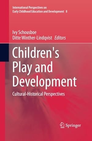 Seller image for Children's Play and Development: Cultural-Historical Perspectives (International Perspectives on Early Childhood Education and Development) [Paperback ] for sale by booksXpress